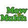 Mow & Mulch Lawn & Garden Maintenance