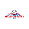 Mr. Lopez Roofing LLC