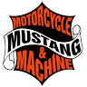 Mustang Motorcycle and Machine