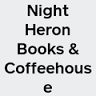 Night Heron Books & Coffeehouse