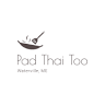 Pad Thai Too