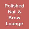 Polished Nail and Brow Lounge