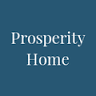 Prosperity Home