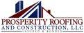 Prosperity Roofing & Construction, LLC