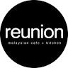 Reunion Malaysian Cafe + Kitchen