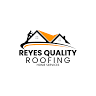 Reyes Quality Roofing