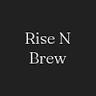 Rise N Brew