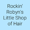 Rockin' Robyn's Little Shop of Hair