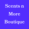 Scents n More Boutique
