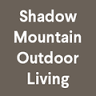 Shadow Mountain Outdoor Living