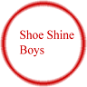 Shoe Shine Boys