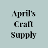 April's Craft Supply