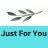 Just For You