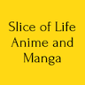 Slice of Life Anime & Manga