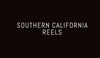 Southern California Reels