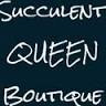 SUCCULENT QUEEN BOUTIQUE