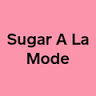 Sugar* A La Mode