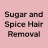 Sugar and Spice Hair Removal