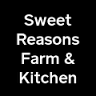 Sweet Reasons Farm & Kitchen