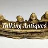 TALKING ANTIQUES
