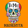 Tex-Mex Madrecita