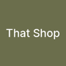That Shop