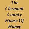 The Clermont County House of Honey