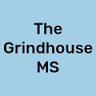 The Grindhouse MS