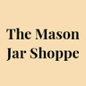 The Mason Jar Shoppe