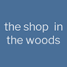 The Shop in the Woods