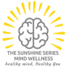 The Sunshine Series-Mind Wellness