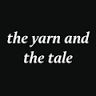 the yarn and the tale