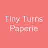 Tiny Turns Paperie