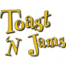 Toast 'N Jams
