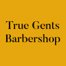 True Gents Barbershop