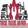 Trucks Trailers and More