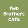 Two Brother's cafe and bruncherie