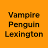 Vampire Penguin Lexington
