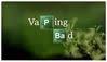 Vaping Bad