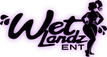 VL Wetlandz Ent