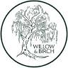 Willow & Birch