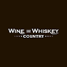 Wine and Whiskey Country
