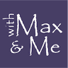 With Max & Me