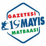19 Mayıs Gazetesi ve Matbaası