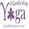 A Gentle Way Yoga & Joyful Movement