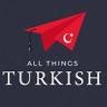 All Things Turkish