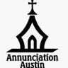 Annunciation Austin