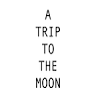A Trip To The Moon