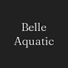 Belle Aquatic