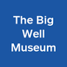 Big Well Museum